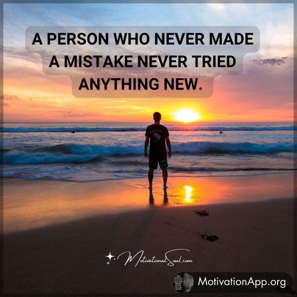 A PERSON WHO NEVER MADE A