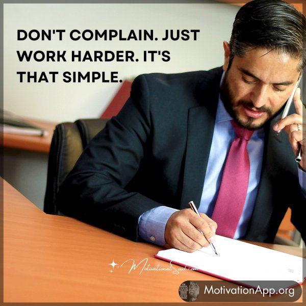 DON'T COMPLAIN.