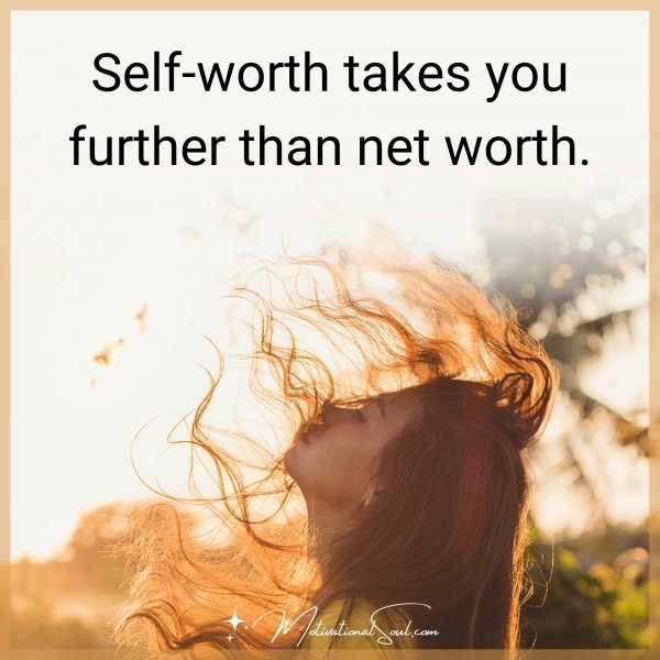 SELF-WORTH TAKES