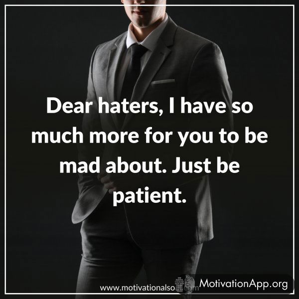 DEAR HATERS