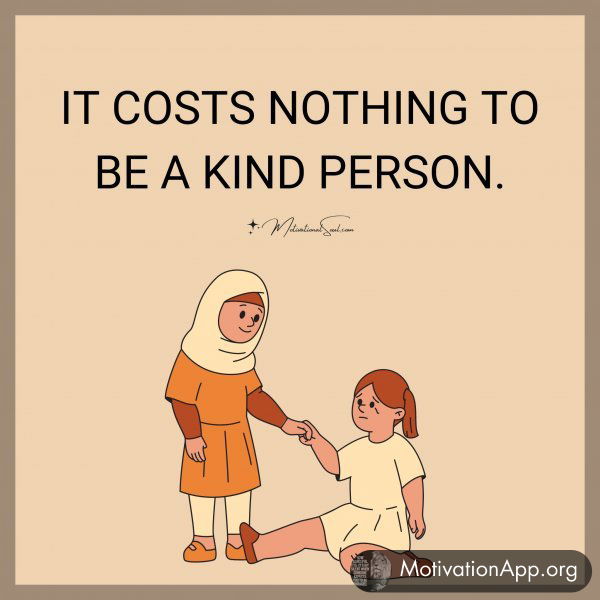 IT COSTS NOTHING TO