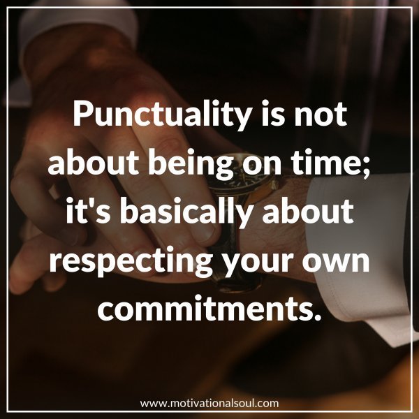 Punctuality is not