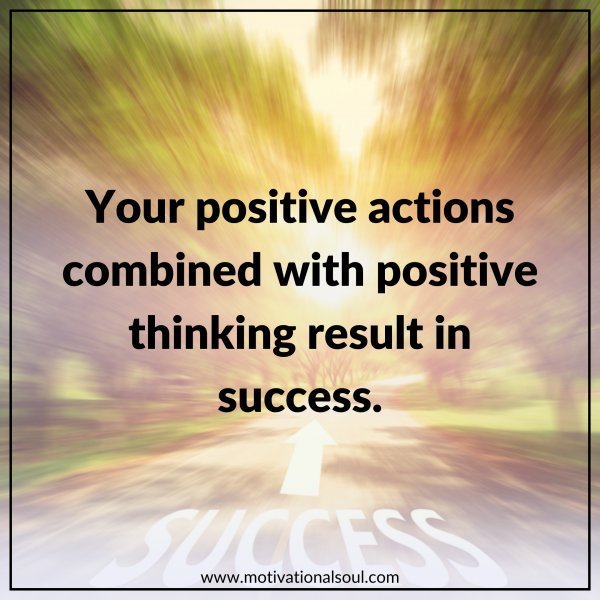 YOUR POSITIVE ACTION