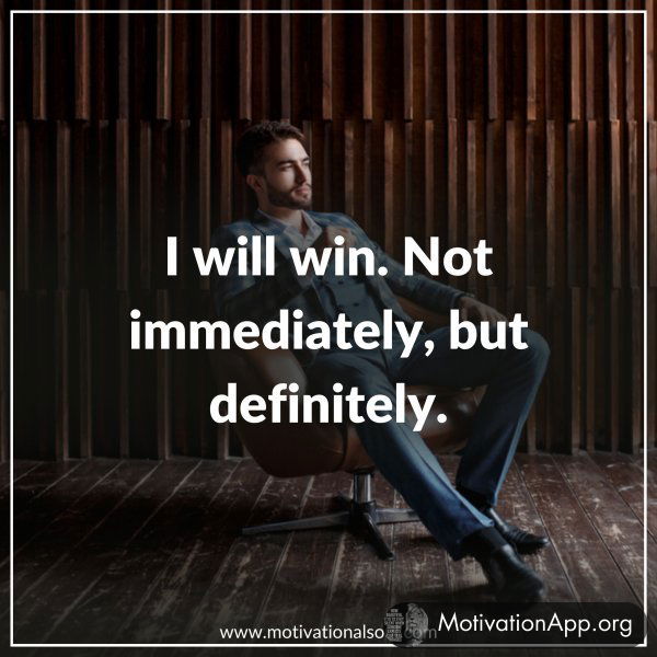 I WILL WIN