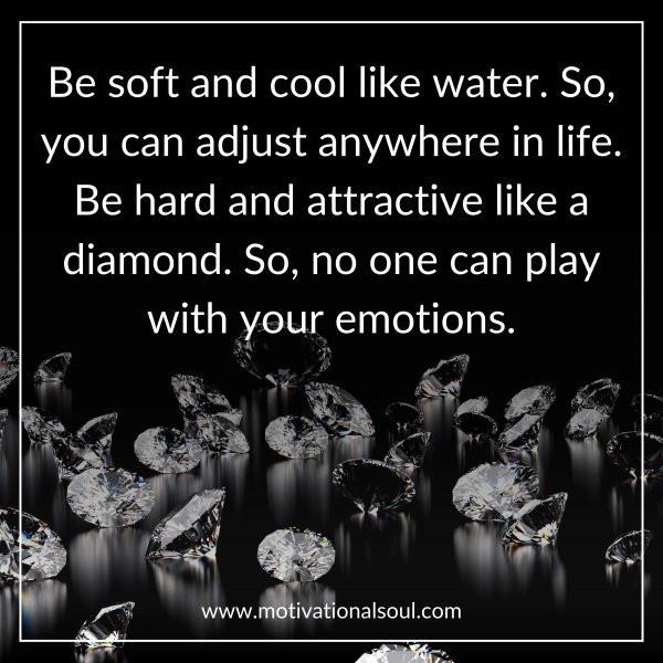 Be soft and cool