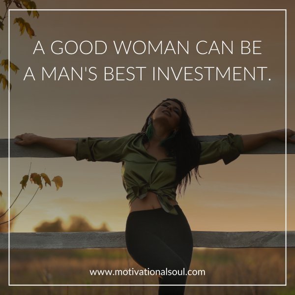 A GOOD WOMAN CAN BE
