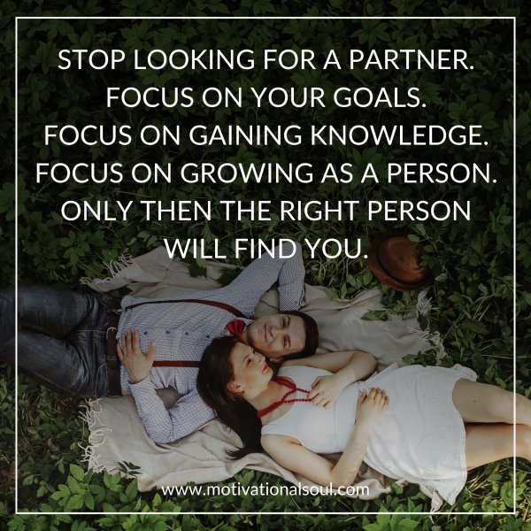 STOP LOOKING FOR A PARTNER.