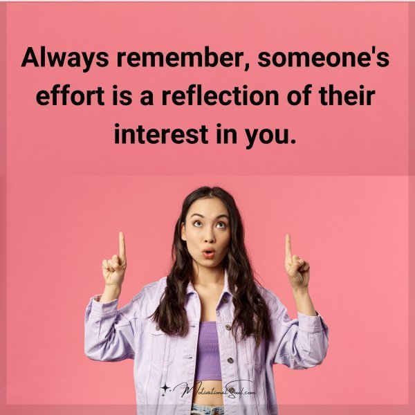 Quote: Always
remember,
someone’s effort
is a