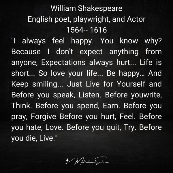 Quote: William Shakespeare
English poet, playwright, and Actor
