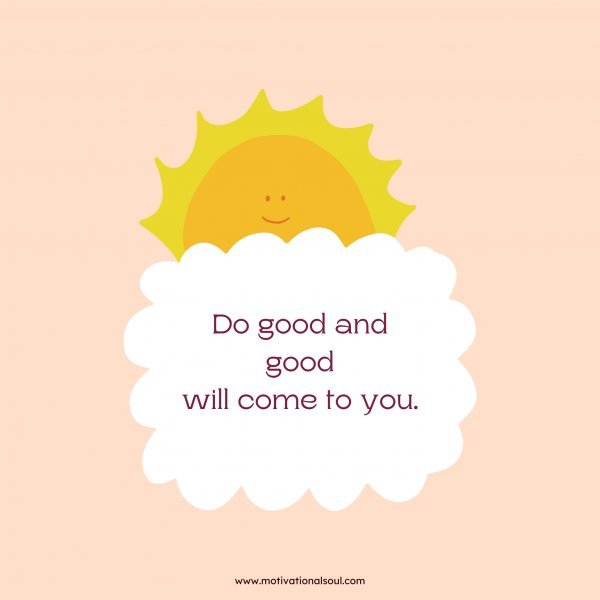 Do good