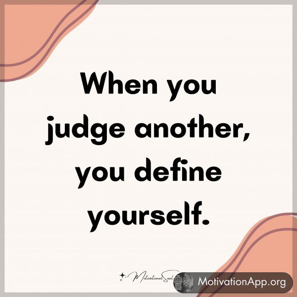 When you judge another