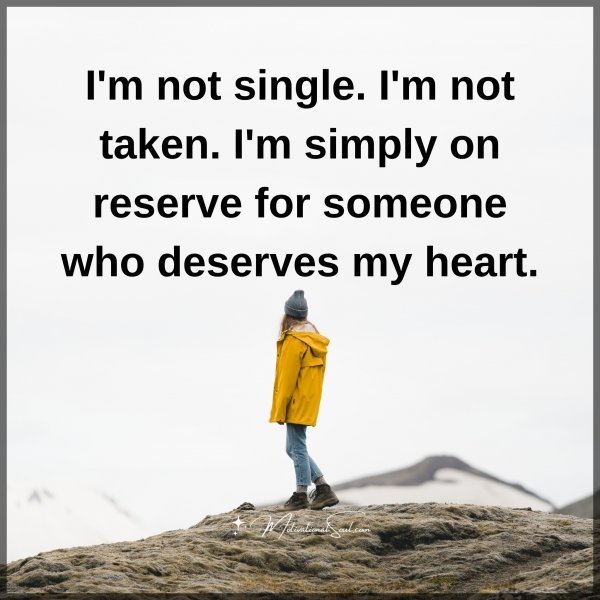 I'm not single.