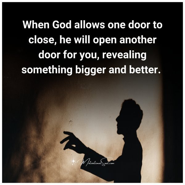 When God allows one door to close