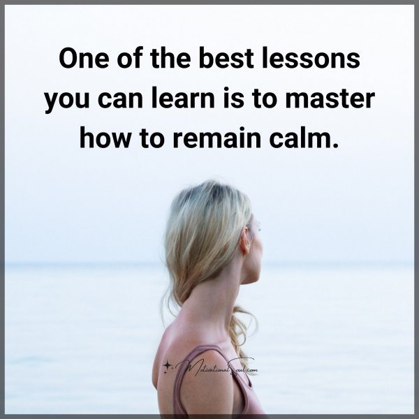 Quote: One of the
best lessons
you can learn is
to master