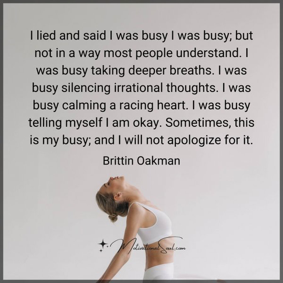 Quote: I lied and said I was busy
I was busy; but not in a way