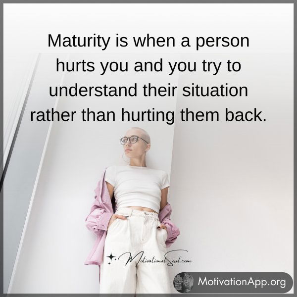 Maturity