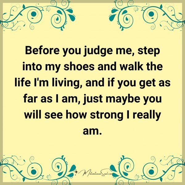 Before you judge me