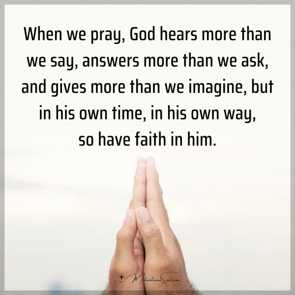 When we pray