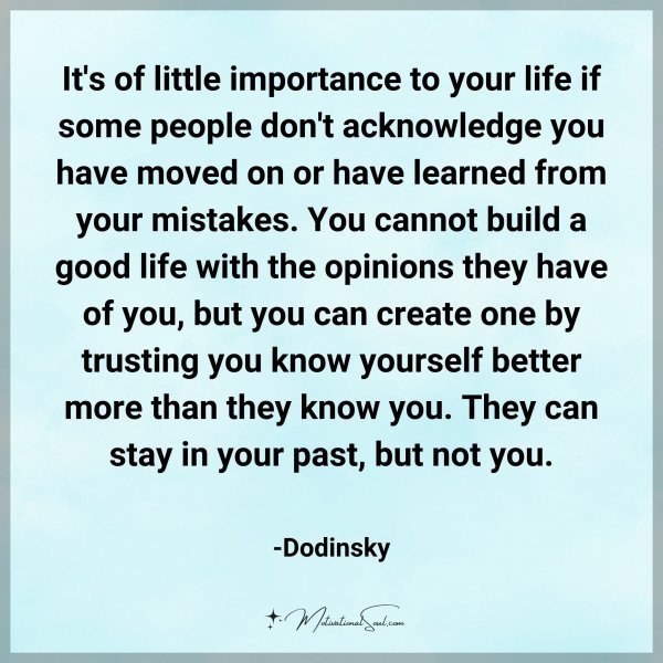 Quote: It’s of little importance to your life if some people don’t