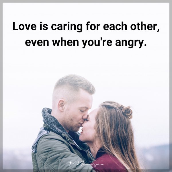 Love is caring for each other