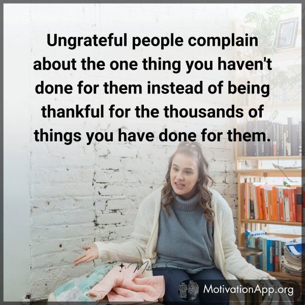 Ungrateful