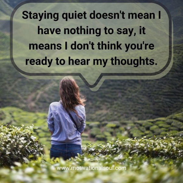 Staying quiet