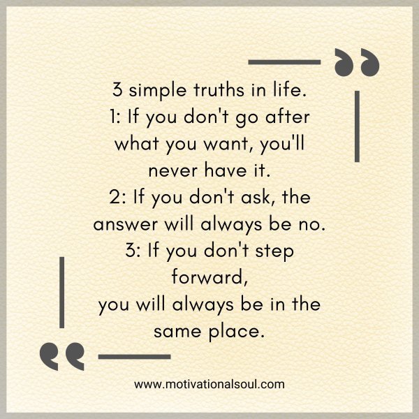 3 simple truths in life.