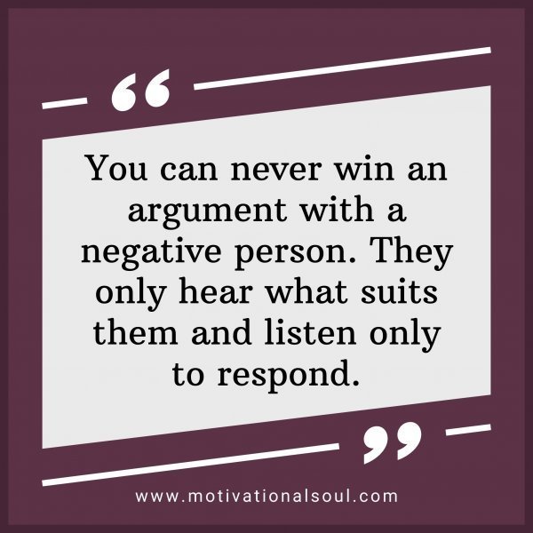 Quote: You can
never win an
argument with
a negative