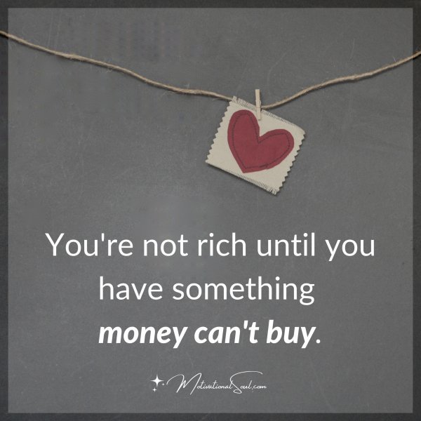 YOU'RE NOT RICH