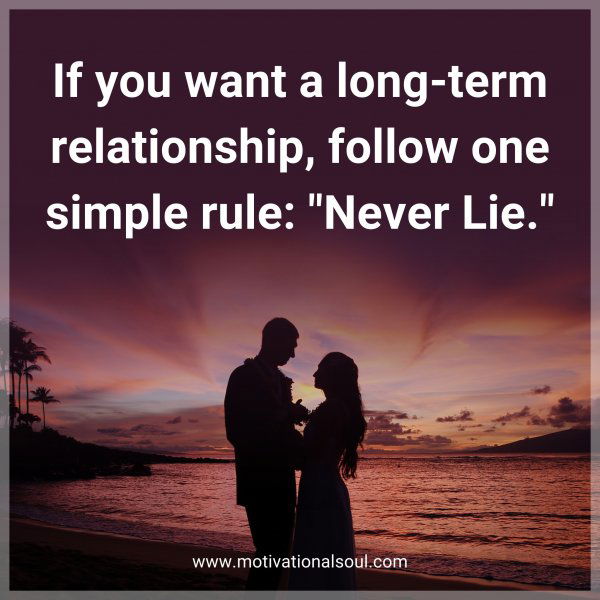 If you want a long-term relationship