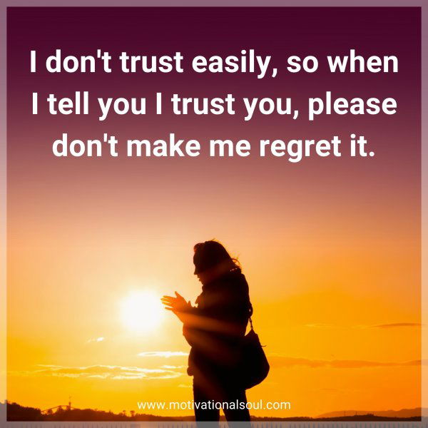 I don't trust easily