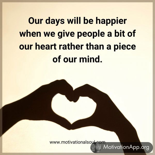 Our days will be happier