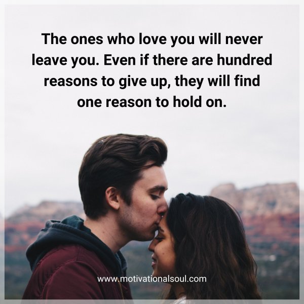 The ones who love you