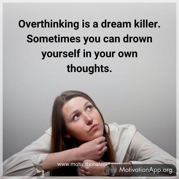 Overthinking