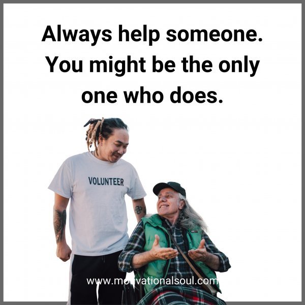 Always help