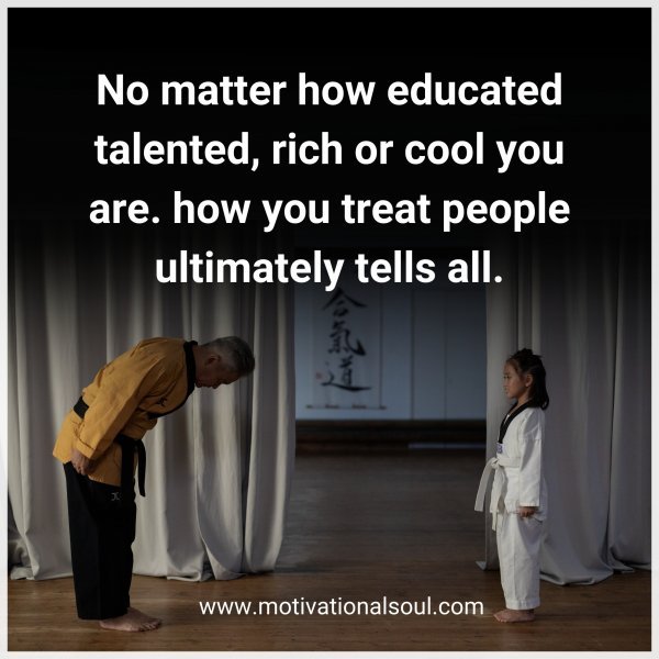 No matter how educated talented