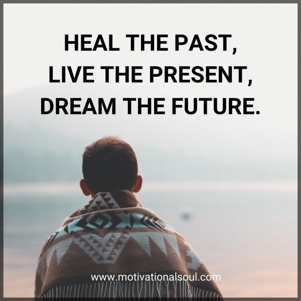 HEAL THE PAST
