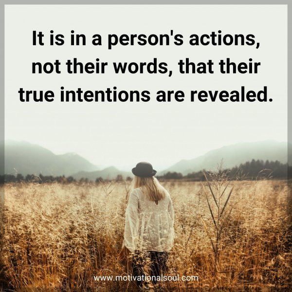 It is in a person's actions