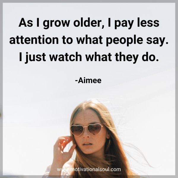 As I grow older