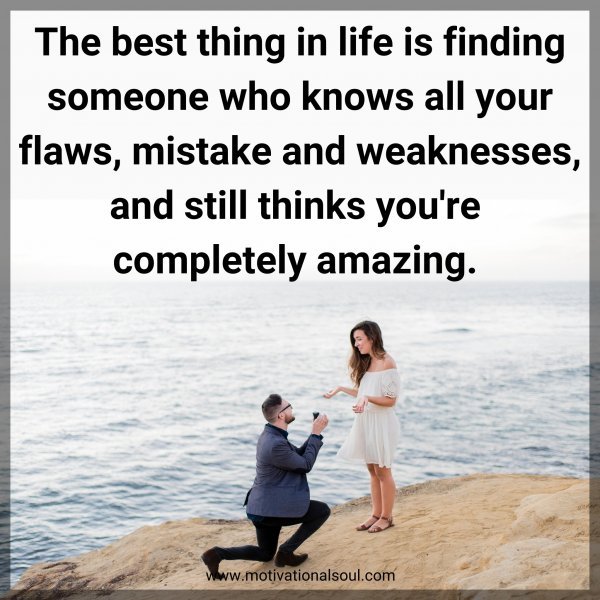 The best thing in life is