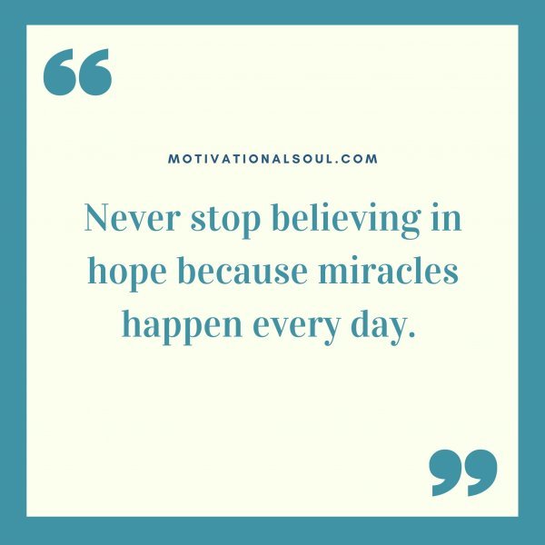 Never stop believing in