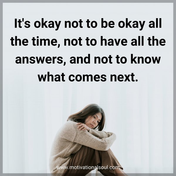 It's okay not to be okay all the time