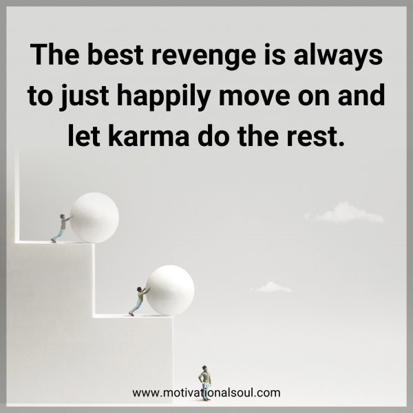 The best revenge is always to just happily move on and let karma do the rest.