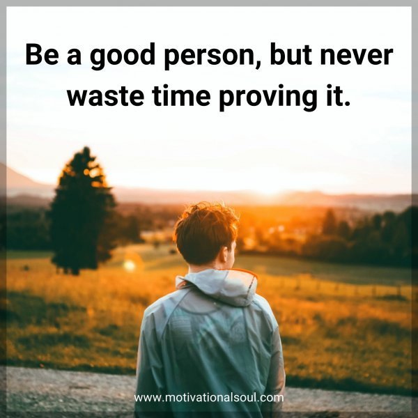 Be a good person