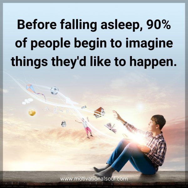 Before falling asleep