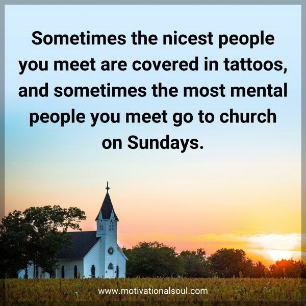 Sometimes the nicest people you meet are covered in tattoos