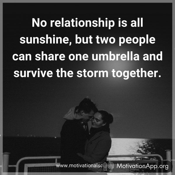 No relationship is all sunshine