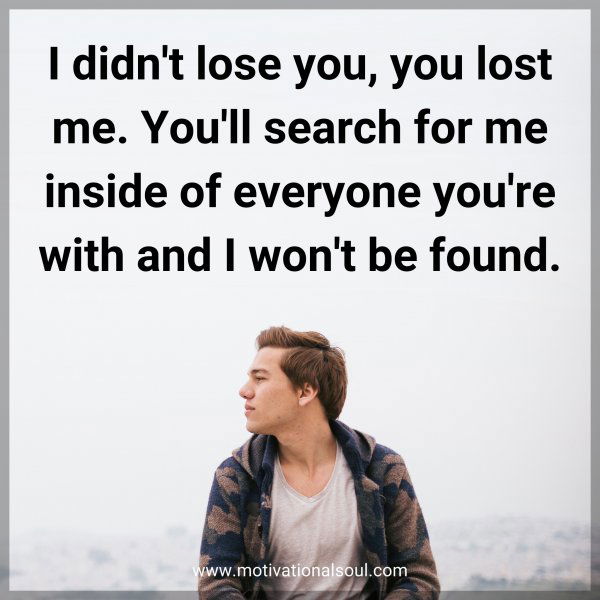 I didn't lose you