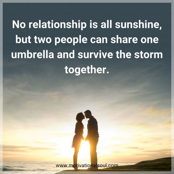 No relationship is all sunshine