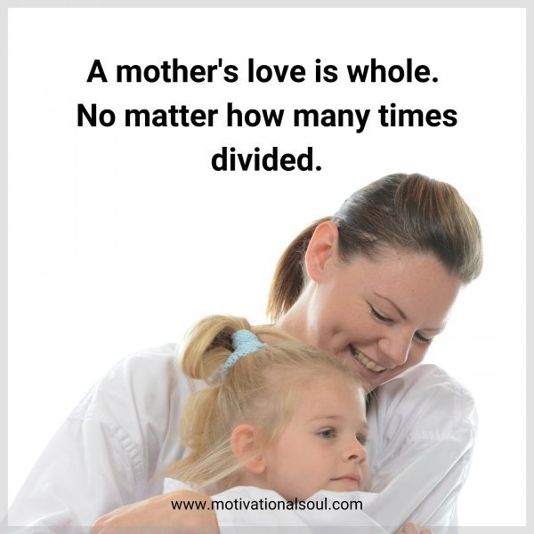 A mother's love is